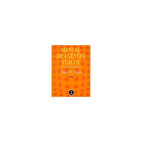 Livro - Manual de Agentes Físicos - Recusos Fisioterapêuticos - Hayes - Artmed Menor preço em Livro - Manual de Agentes Físicos - Recusos Fisioterapêuticos - Hayes - Artmed