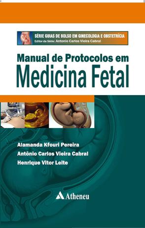 Livro - Manual de protocolos em medicina fetal Menor preço em Livro - Manual de protocolos em medicina fetal