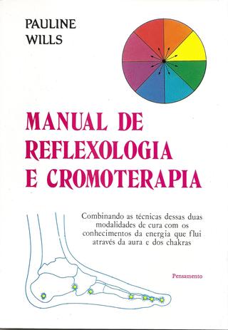 Livro - Manual de Reflexologia e Cromoterapia Menor preço em Livro - Manual de Reflexologia e Cromoterapia