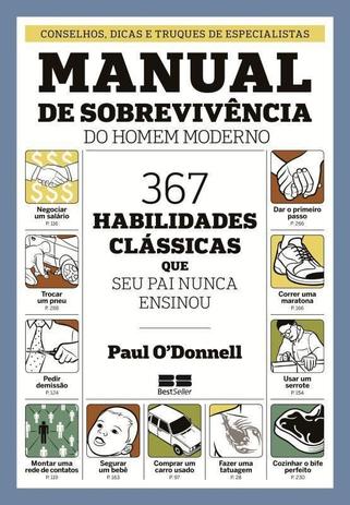 Livro - Manual de sobrevivência do homem moderno: 367 habilidades clássicas que seu pai nunca ensionou Menor preço em Livro - Manual de sobrevivência do homem moderno: 367 habilidades clássicas que seu pai nunca ensionou
