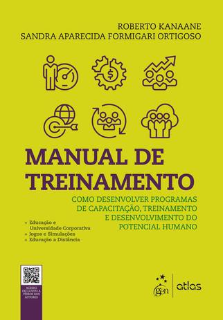 Livro - Manual de Treinamento - Como desenvolver programas de capacitação, treinamento e desenvolvimento do potencial humano Menor preço em Livro - Manual de Treinamento - Como desenvolver programas de capacitação, treinamento e desenvolvimento do potencial humano