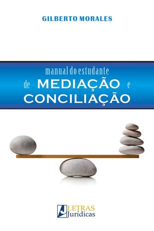 Livro - Manual do estudante de mediação e conciliação Menor preço em Livro - Manual do estudante de mediação e conciliação