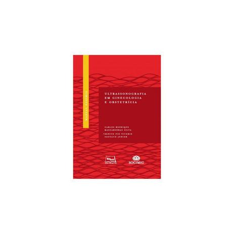 Livro - Manual SOGIMIG de Ultrassonografia em Ginecologia e Obstetrícia - Silva 1ª edição - Medbook Menor preço em Livro - Manual SOGIMIG de Ultrassonografia em Ginecologia e Obstetrícia - Silva 1ª edição - Medbook