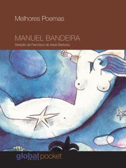 Livro - Manuel Bandeira - Coleção Melhores Poemas - Gle - global Menor preço em Livro - Manuel Bandeira - Coleção Melhores Poemas - Gle - global