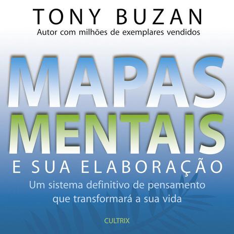 Livro - Mapas Mentais e sua Elaboração - Um Sistema Definitivo de Pensamento Que Transformará a Sua Vida Menor preço em Livro - Mapas Mentais e sua Elaboração - Um Sistema Definitivo de Pensamento Que Transformará a Sua Vida