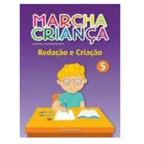 Livro Marcha Criança 5 Redação E Criação Ensino Fundamental - Scipione Menor preço em Livro Marcha Criança 5 Redação E Criação Ensino Fundamental - Scipione