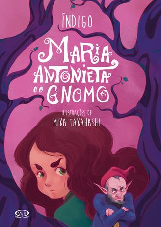 Livro - Maria Antonieta e o gnomo Menor preço em Livro - Maria Antonieta e o gnomo