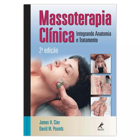 Livro - Massoterapia clínica Menor preço em Livro - Massoterapia clínica