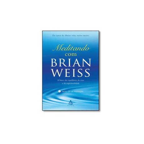 Livro - Meditando Com Brian Weiss - Gmt sextante Menor preço em Livro - Meditando Com Brian Weiss - Gmt sextante
