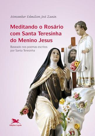 Menor preço em Livro - Meditando o rosário com Santa Teresinha do Menino Jesus