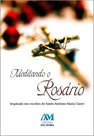 Livro - Meditando o rosário Menor preço em Livro - Meditando o rosário