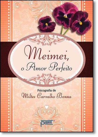 Livro - Meimei, O Amor Perfeito - Editora é boa?
