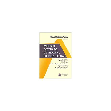 Livro - Meios de Obtenção de Prova no Processo Penal - Wedy - Livraria do advogado Menor preço em Livro - Meios de Obtenção de Prova no Processo Penal - Wedy - Livraria do advogado
