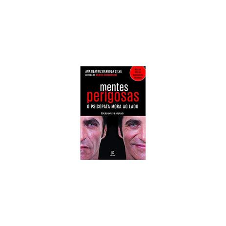 Livro - Mentes Perigosas - O Psicopata Mora ao Lado - Silva - Globo Menor preço em Livro - Mentes Perigosas - O Psicopata Mora ao Lado - Silva - Globo