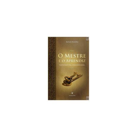 Livro - Mestre E O Aprendiz, O - Transformando Vidas, Conquistando Clientes - Lumen Menor preço em Livro - Mestre E O Aprendiz, O - Transformando Vidas, Conquistando Clientes - Lumen