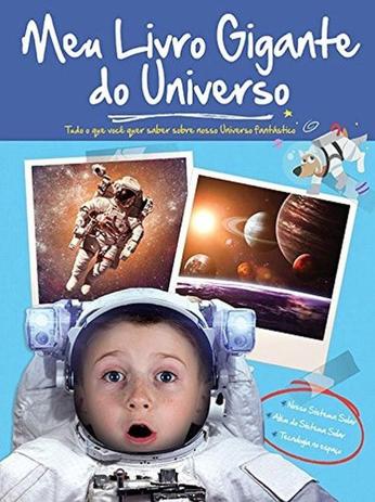 Livro - Meu livro gigante do universo Menor preço em Livro - Meu livro gigante do universo