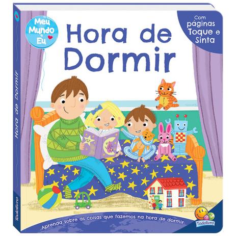 Livro - Meu mundo e eu - Toque e sinta: Hora de dormir Menor preço em Livro - Meu mundo e eu - Toque e sinta: Hora de dormir