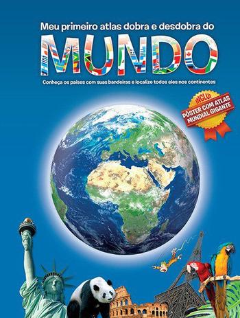 Livro - meu primeiro atlas dobra e desdobra do Mundo Menor preço em Livro - meu primeiro atlas dobra e desdobra do Mundo