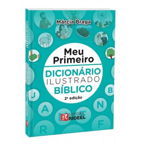 Livro - Meu Primeiro Dicionário Ilustrado Bíblico - Editora rideel Menor preço em Livro - Meu Primeiro Dicionário Ilustrado Bíblico - Editora rideel