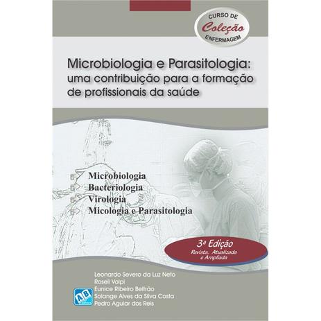 Livro - Microbiologia e Parasitologia: Uma Contribuição para a Formação de profissionais da Saúde - Neto - Ab Menor preço em Livro - Microbiologia e Parasitologia: Uma Contribuição para a Formação de profissionais da Saúde - Neto - Ab