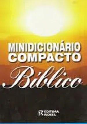 Livro Mini Dicionário Compacto Bíblico - Editora Rideel Menor preço em Livro Mini Dicionário Compacto Bíblico - Editora Rideel