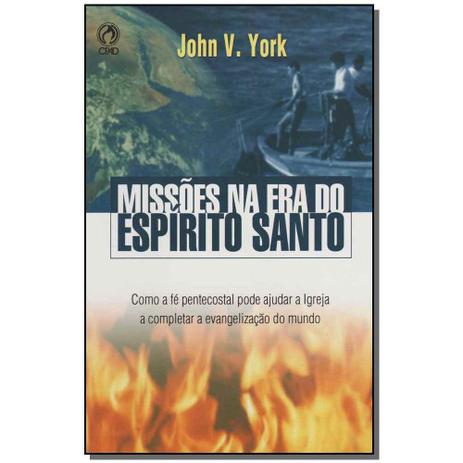 Livro - Missoes Na Era Do Espirito Santo - Cpad Menor preço em Livro - Missoes Na Era Do Espirito Santo - Cpad