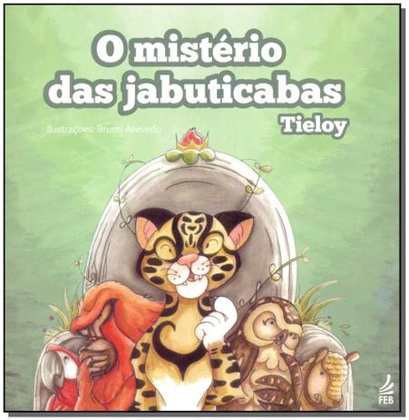 Livro - Misterio Das Jabuticabas, O - Feb Menor preço em Livro - Misterio Das Jabuticabas, O - Feb