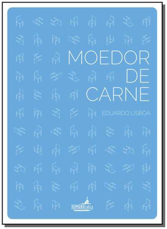 Livro - Moedor De Carne - Humana letra é boa?