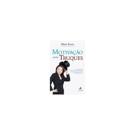 Livro - Motivaçao sem truques - Alta books Menor preço em Livro - Motivaçao sem truques - Alta books