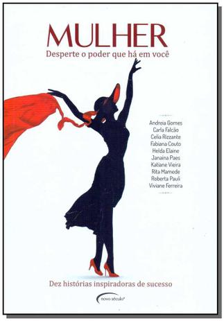Livro - Mulher - Desperte O Poder Que Ha Em Voce - Novo seculo Menor preço em Livro - Mulher - Desperte O Poder Que Ha Em Voce - Novo seculo