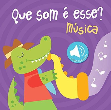 Livro - Música : Que som é esse? Menor preço em Livro - Música : Que som é esse?