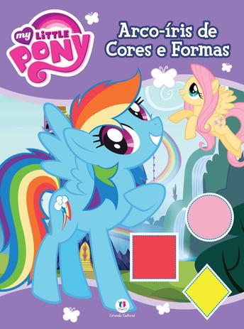 Livro - My Little Pony - Arco-íris de cores e formas Menor preço em Livro - My Little Pony - Arco-íris de cores e formas