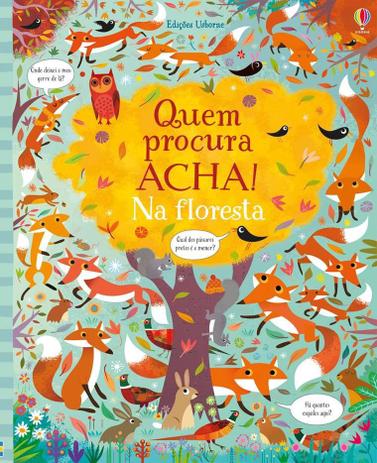 Livro - Na floresta : Quem procura acha! Menor preço em Livro - Na floresta : Quem procura acha!