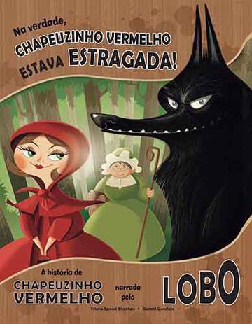 Livro - Na verdade, Chapeuzinho Vermelho estava estragada! Menor preço em Livro - Na verdade, Chapeuzinho Vermelho estava estragada!