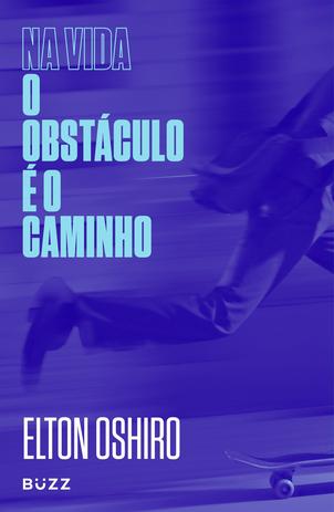 Livro - Na vida o obstáculo é o caminho Menor preço em Livro - Na vida o obstáculo é o caminho