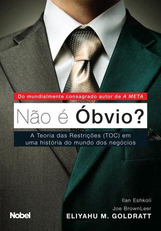 Livro - Não é óbvio? : A teoria das restrições Menor preço em Livro - Não é óbvio? : A teoria das restrições