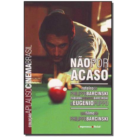 Livro - Nao Por Acaso - Col.Aplauso - Imprensa oficial é boa?