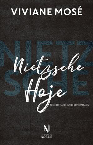 Livro - Nietzsche hoje - Sobre os desafios da vida contemporânea Menor preço em Livro - Nietzsche hoje - Sobre os desafios da vida contemporânea