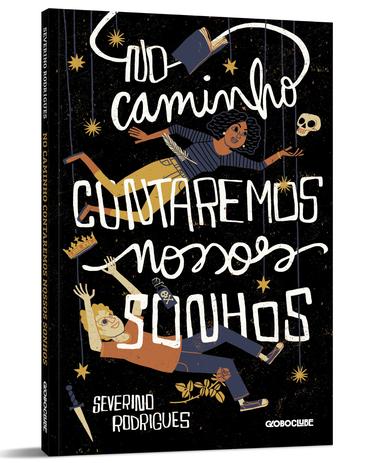 Livro - No caminho contaremos nossos sonhos