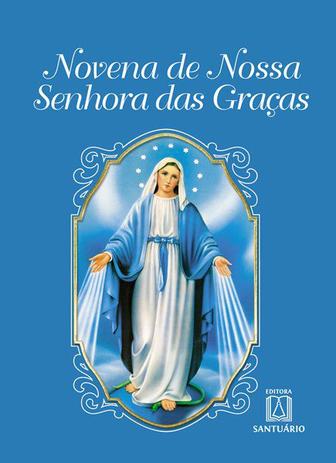 Livro - Novena de Nossa Senhora das Graças Menor preço em Livro - Novena de Nossa Senhora das Graças