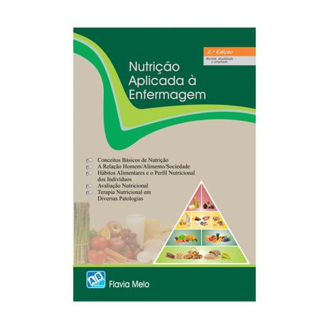 Livro - Nutrição Aplicada à Enfermagem - Melo - Ab Menor preço em Livro - Nutrição Aplicada à Enfermagem - Melo - Ab