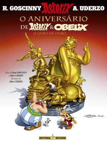 Livro - O aniversário de Asterix e Obelix: O livro de ouro (Nº 34) Menor preço em Livro - O aniversário de Asterix e Obelix: O livro de ouro (Nº 34)