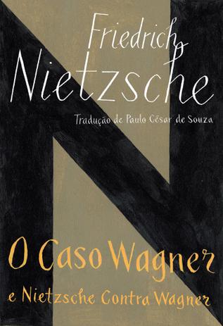 Livro - O caso Wagner / Nietzsche contra Wagner Menor preço em Livro - O caso Wagner / Nietzsche contra Wagner