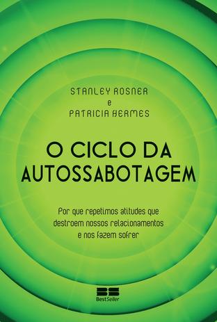 Livro - O ciclo da autossabotagem Menor preço em Livro - O ciclo da autossabotagem