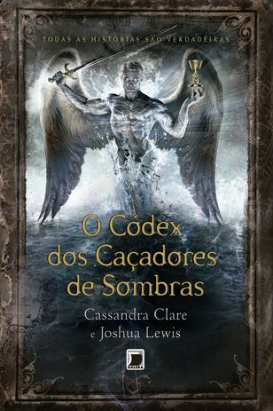 Livro - O códex dos caçadores de sombras Menor preço em Livro - O códex dos caçadores de sombras