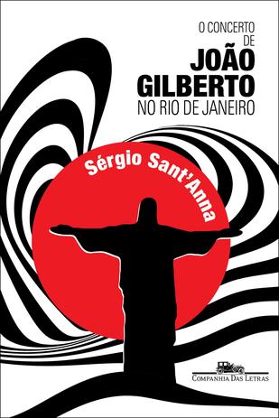 Livro - O concerto de João Gilberto no Rio de Janeiro Menor preço em Livro - O concerto de João Gilberto no Rio de Janeiro