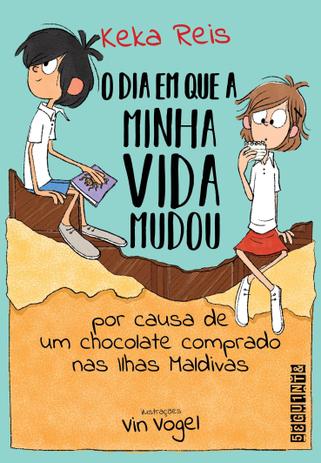 Livro - O dia em que minha vida mudou por causa de um chocolate comprado nas Ilhas Maldivas Menor preço em Livro - O dia em que minha vida mudou por causa de um chocolate comprado nas Ilhas Maldivas