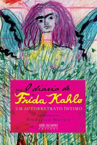 Livro - O diário de Frida Kahlo: Um autorretrato íntimo Menor preço em Livro - O diário de Frida Kahlo: Um autorretrato íntimo