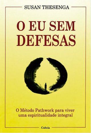 Livro - O Eu Sem Defesas Menor preço em Livro - O Eu Sem Defesas