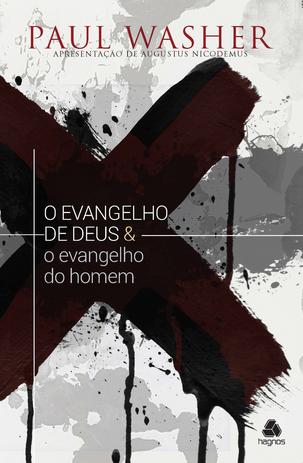 Livro - O evangelho de Deus & o Evangelho do homem Menor preço em Livro - O evangelho de Deus & o Evangelho do homem